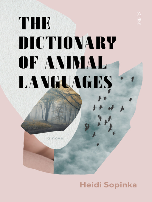 Title details for The Dictionary of Animal Languages by Heidi Sopinka - Available